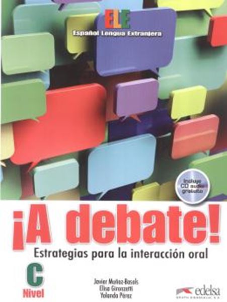 Picture of ¡A DEBATE! NIVEL C - LIBRO DEL ALUMNO + CD AUDIO